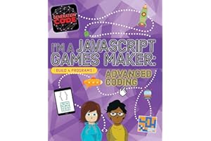 Generation Code: I'm a JavaScript Games Maker: Advanced Coding: Max Wainewright