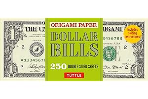 Origami Paper: Dollar Bills: High-Quality Origami Paper; 250 Double-Sided Sheets (Instructions for 4 Models Included)
