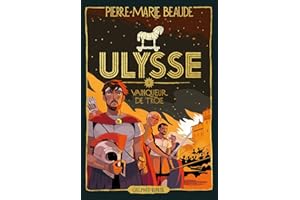 ULYSSE - 2 VAINQUEUR DE TROIE