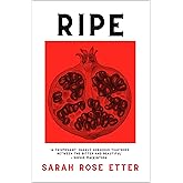Ripe: sharp but vulnerable, funny yet unsettling - one millennial woman’s journey through our late-capitalist hellscape