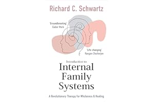 Introduction to Internal Family Systems: A Revolutionary Therapy for Wholeness & Healing
