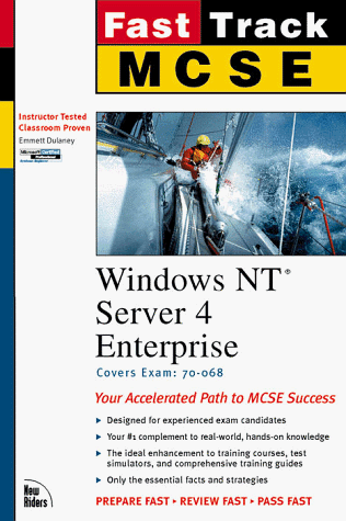 Windows NT Server 4 Enterprise (The Fast Track Series)
