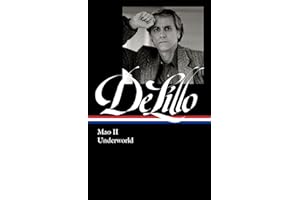 Don Delillo: Mao II & Underworld (Loa #374) (Library of America, 374)