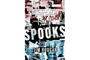 Spooks: The Haunting of America―The Private Use of Secret Agents