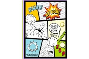 Blank Comic Book For Kids : Create Your Own Comics With This Comic Book Journal Notebook: Over 100 Pages Large Big 8.5" x 11" Cartoon / Comic Book With Lots of Templates
