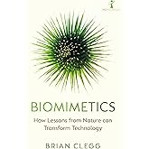 Biomimetics: How Lessons from Nature can Transform Technology (Hot Science)