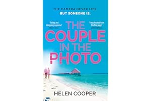 The Couple in the Photo: The gripping summer thriller about secrets, murder and friends you can't trust