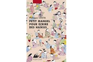 Petit manuel pour écrire des haïku