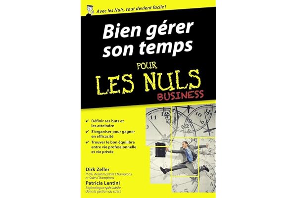 Bien gérer son temps pour les Nuls poche Business