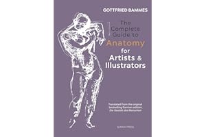 The Complete Guide to Anatomy for Artists & Illustrators