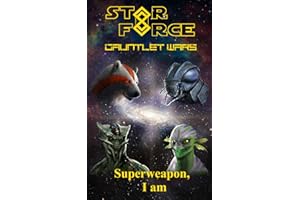 Gauntlet Wars: Superweapon, I am