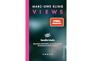 VIEWS: Roman | Der beklemmende Thriller vom Autor des Bestsellers "QualityLand"