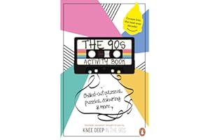 The 90s Activity Book (for Adults): Take a chill pill with the best-ever decade (90s icon escapism, cool quizzes, word puzzles, colouring pages, dot-to-dots and bespoke chillout playlist)!