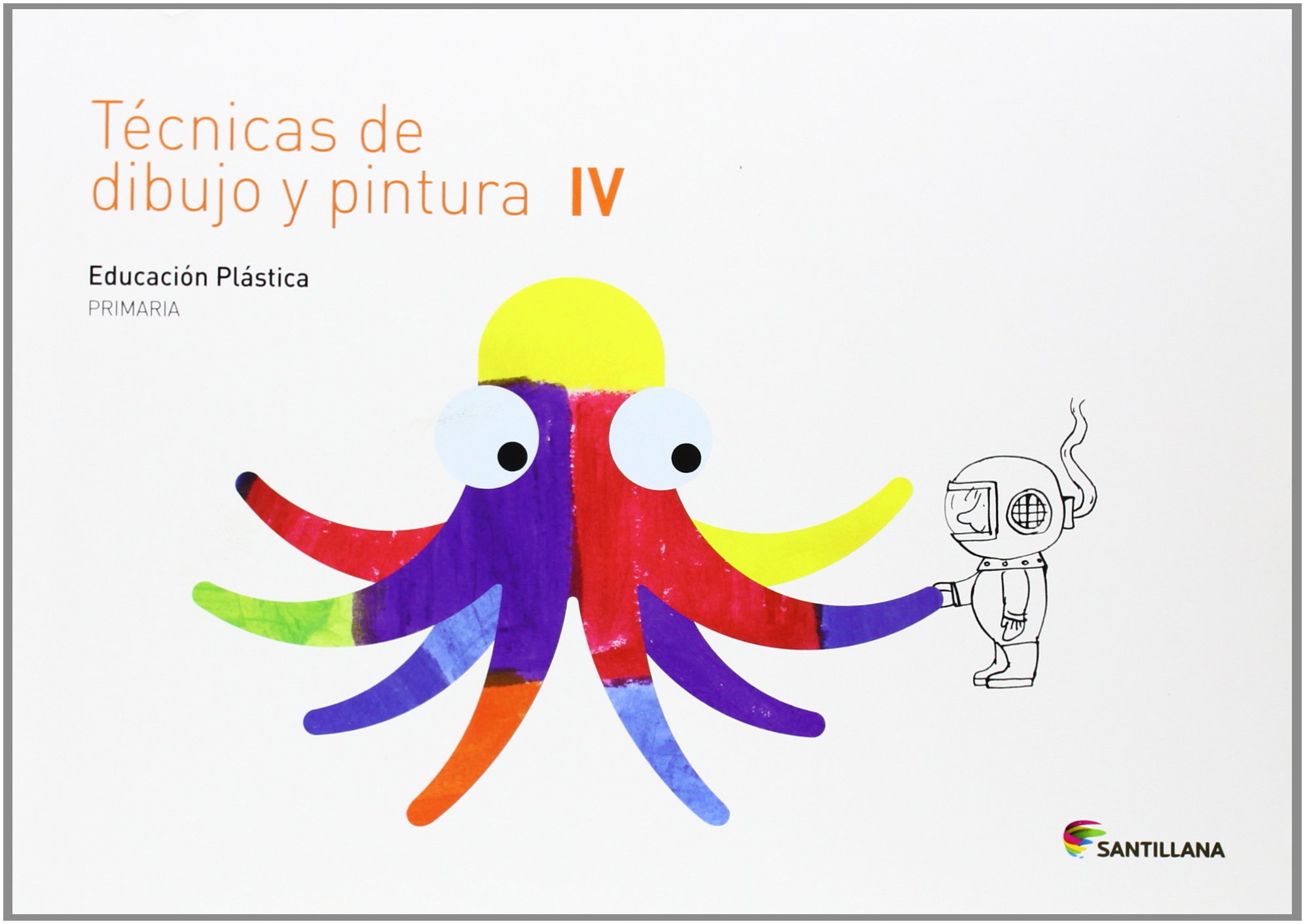CUADERNO TECNICAS DE DIBUJO Y PINTURA IV 4 PRIMARIA