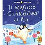 Il magico giardino di Pin. Ediz. illustrata