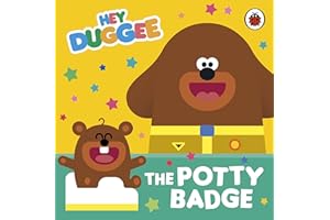Hey Duggee: The Potty Badge: A potty training story for toddlers