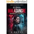 Elena Malasangre: Sombras y Cenizas. Libro I: Punto de Quiebre.
