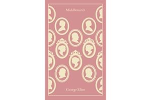 Middlemarch: George Eliot (Penguin Clothbound Classics)