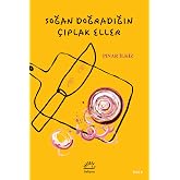 Soğan Doğradığın &Ccedil;ıplak Eller
