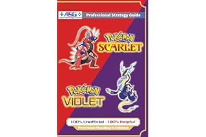 Pokémon Scarlet and Violet Strategy Guide Book (Full Color - Premium Hardback): 100% Unofficial - 100% Helpful Walkthrough