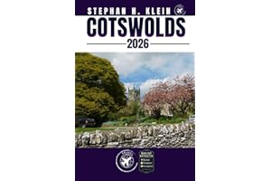 COTSWOLDS REISEFÜHRER: Erkunden Sie die Cotswolds wie ein Einheimischer: Authentische Tipps, Top-Spots und Tagesausflüge