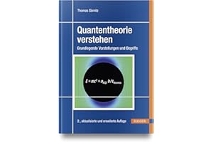 Quantentheorie verstehen: Grundlegende Vorstellungen und Begriffe