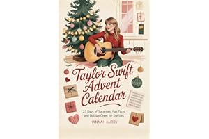 Taylor Swift Advent Calendar: 25 Days of Surprises, Fun Facts, and Holiday Cheer for Swifties