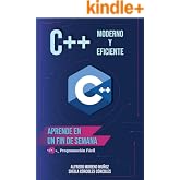 Aprende C++ en un fin de semana - Gu&iacute;a completa de iniciaci&oacute;n (Aprende en un fin de semana)