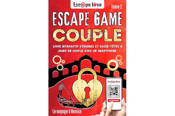 Escape Game Couple: Livre interactif d'énigmes et casse-têtes à jouer en couple avec un smartphone - Le voyage à Venise - Tome 2