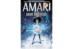Amari and the Night Brothers: the most magical children's fantasy series of 2021. Perfect for fans of Percy Jackson and Men in Black!