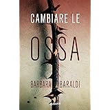 Cambiare le ossa