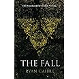 The Fall: An Epic Fantasy Adventure: 0.5 (The Bound and The Broken)