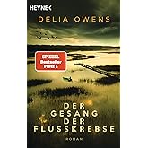 Der Gesang der Flusskrebse: Roman - Der Nummer 1 Bestseller jetzt im Taschenbuch - “Zauberhaft schön” Der Spiegel