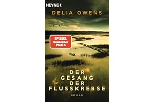 Der Gesang der Flusskrebse: Roman - Der Nummer 1 Bestseller jetzt im Taschenbuch - “Zauberhaft schön” Der Spiegel
