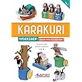 Karakuri Workshop - Making paper toys that move - Paper craft book with templates to build amazing movable paper models using basic mechanisms like Lever, Cam, Crank and Gears