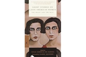 Short Stories by Latin American Women: The Magic and the Real (Modern Library Classics)