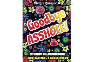 Divorce Coloring Book: Breakup Coloring Book With Swear Words and Positive Affirmations For Stress Relief and Relaxation. Divorce Workbook For Adults. ... Divorced Women and Men. Break Up Insults .