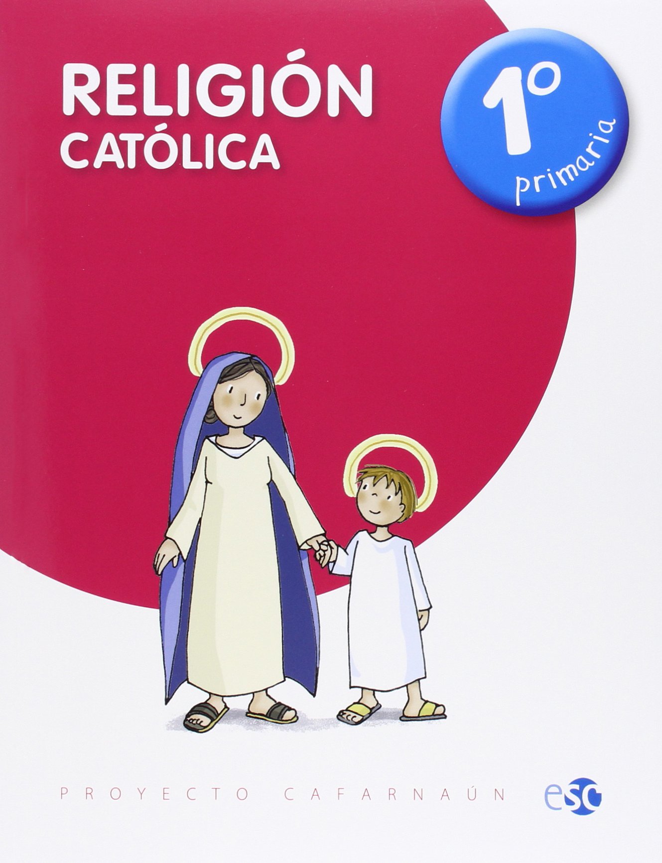 RELIGIÓN CATÓLICA 1º DE PRIMARIA