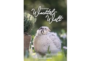 Wunderbare Wachtel-Welt - 2. Auflage