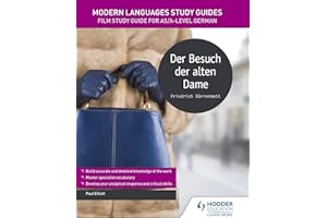 Modern Languages Study Guides: Der Besuch der alten Dame: Literature Study Guide for AS/A-level German (Film and literature guides)