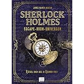Sherlock Holmes - Escape-Room-Universum: Rätsel dich aus 10 Räumen frei! (Escape Room, Escape Game)