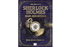Sherlock Holmes – Escape-Room-Universum: Rätsel dich aus 10 Räumen frei! (Escape Room, Escape Game)