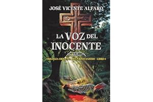 La voz del inocente: Misterio en Galilea (Trilogía Orígenes del cristianismo)