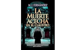 La muerte acecha en el claustro: (José Expósito 03) (Trilogía de José Expósito)