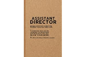 Funny Assistant Director Gifts: 6x9 inches 108 Lined pages Funny Notebook | Ruled Unique Diary | Sarcastic Humor Journal for Men & Women | Secret Santa Gag for Christmas | Appreciation Gift