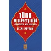 T&uuml;rk Milliyet&ccedil;iliği - Tarih&icirc; Seyri, Yeni Hedefleri