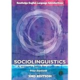 Sociolinguistics: A Resource Book for Students (Routledge English Language Introductions)