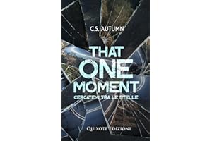 That one moment - Cercatemi tra le stelle