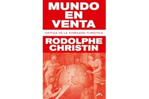 Mundo en venta: Crítica de la sinrazón turística (ENSAYO)