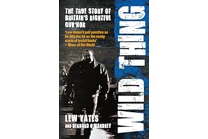 Wild Thing: The True Story of Britain's Rightful Guv'nor